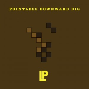 Pointless Downward Dig Album Cover